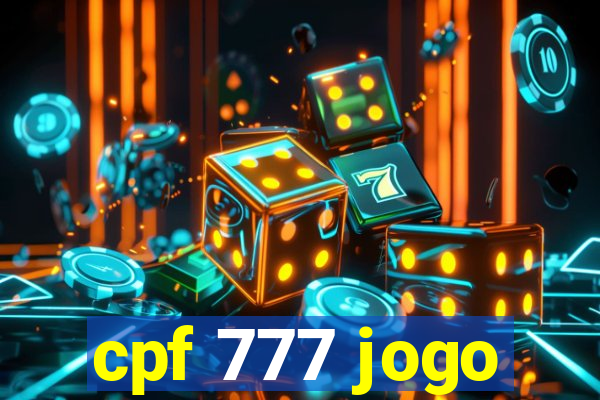 cpf 777 jogo